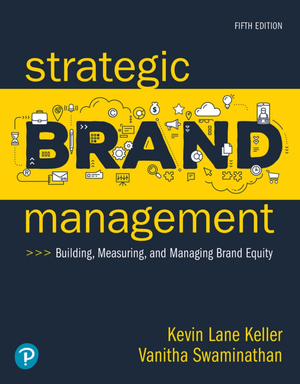 Strategic Brand Management: Building, Measuring, and Managing Brand Equity (Pearson+) 5th Edition
    Newer Edition Available