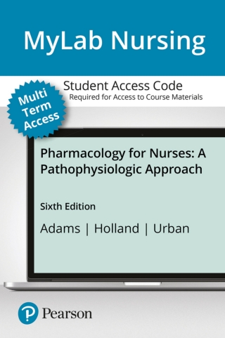 Cover image: MyLab Nursing with Pearson eText Access Code for Pharmacology for Nurses: A Pathophysiologic Approach 6th edition 9780135645833