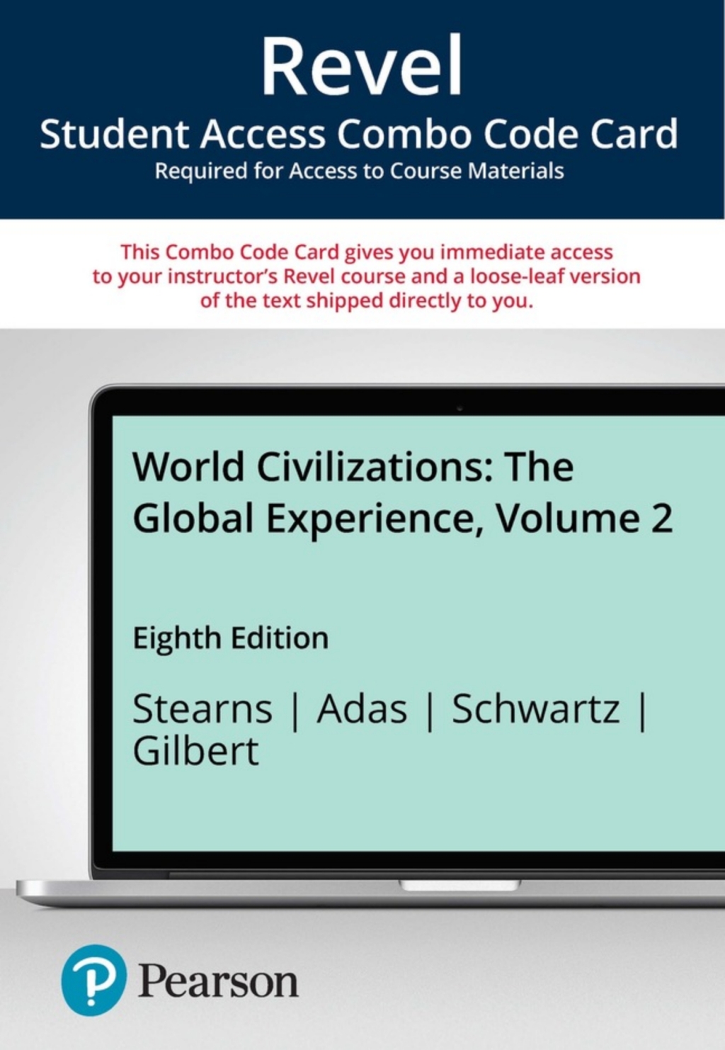 Revel + Print Combo Access Code for World Civilizations: The Global Experience, Volume 2 8th Edition