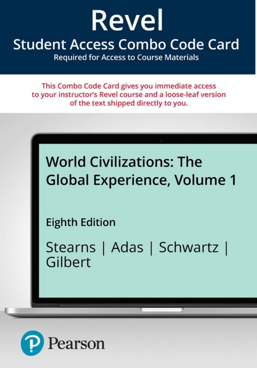 Revel + Print Combo Access Code for World Civilizations: The Global Experience, Volume 1 8th Edition