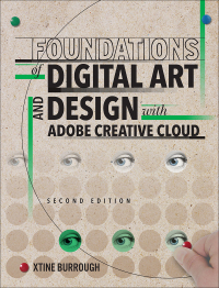 Cover image: Foundations of Digital Art and Design with Adobe Creative Cloud 2nd edition 9780135732359