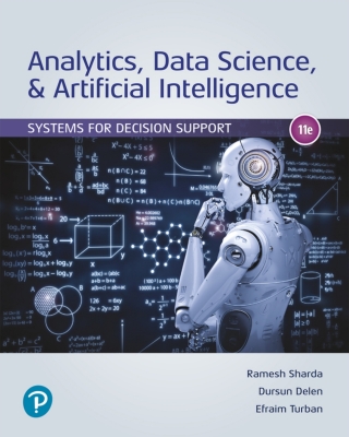 Cover image: Analytics, Data Science, & Artificial Intelligence: Systems for Decision Support (Pearson+) 11th edition 9780135192016