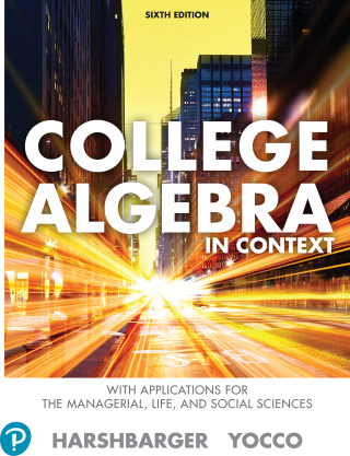 Cover image: College Algebra in Context with Applications for the Managerial, Life, and Social Sciences 6th edition 9780135757765