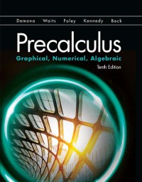 Cover image: Precalculus: Graphical, Numerical, Algebraic 10th edition 9780134672090