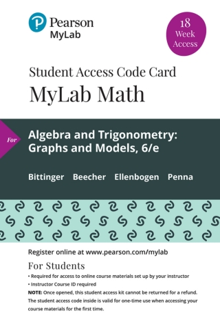 Cover image: MyLab Math with Pearson eText Access Code (18 Weeks) for Algebra and Trigonometry: Graphs and Models 6th edition 9780135834312