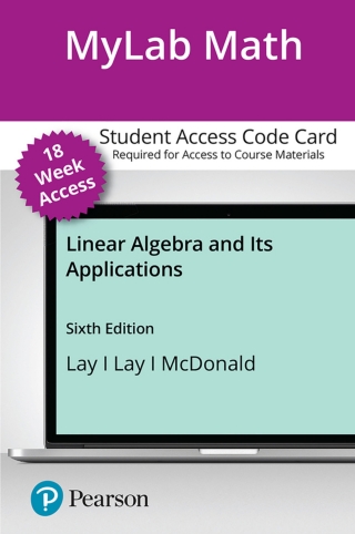 Cover image: MyLab Math with Pearson eText Access Code (18 Weeks) for Linear Algebra and Its Applications 6th edition 9780135851159