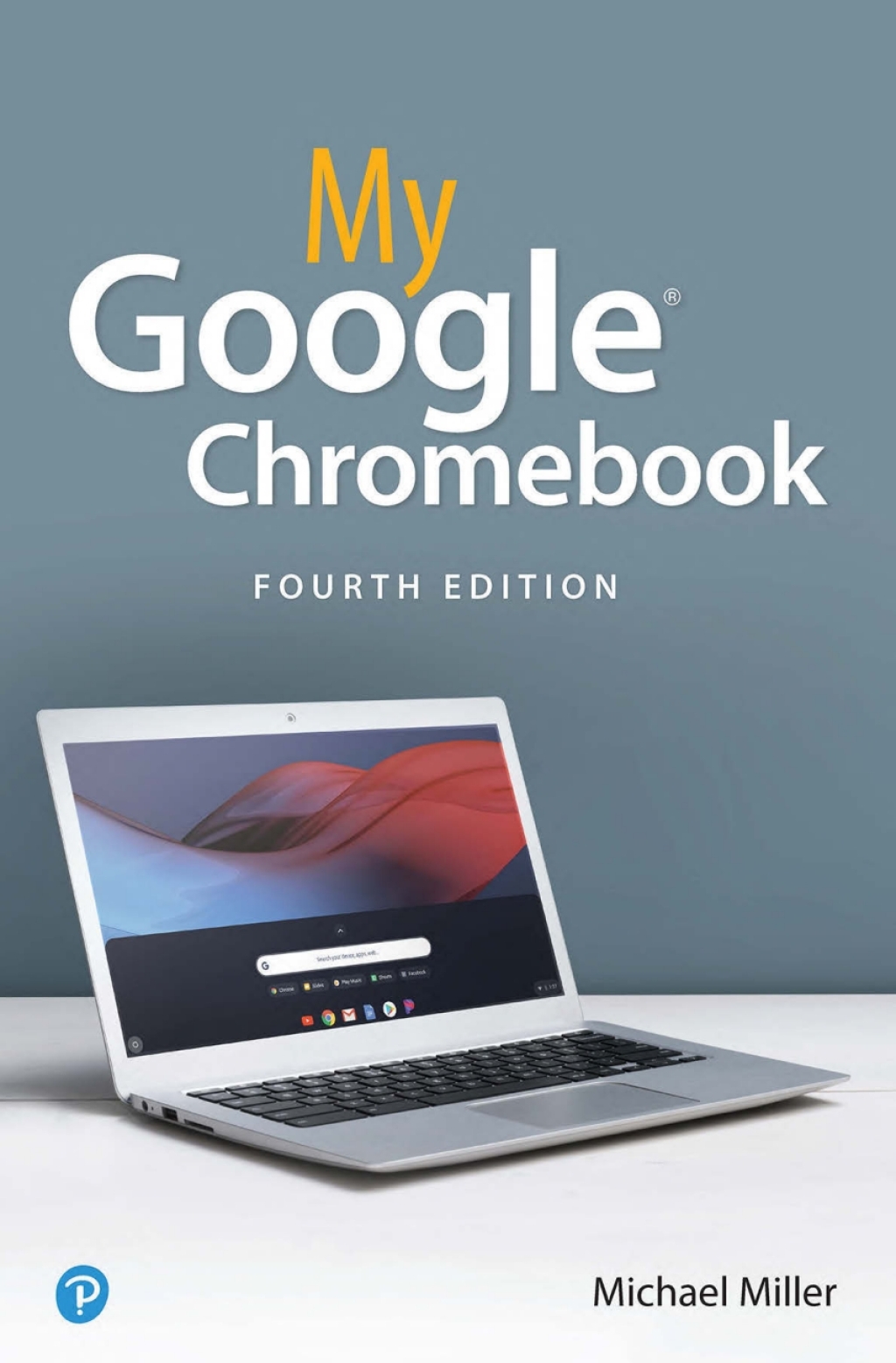 My Google Chromebook 4th Edition