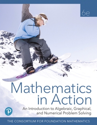Cover image: MyLab Math with Pearson eText Access Code (18 Weeks) for Mathematics in Action: An Introduction to Algebraic, Graphical, and Numerical Problem Solving 6th edition 9780135910511