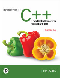 Cover image: Starting Out with C++ from Control Structures Through Objects 10th edition 9780136662419