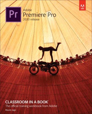 Cover image: Adobe Premiere Pro Classroom in a Book (2020 Release) 1st edition 9780136602200