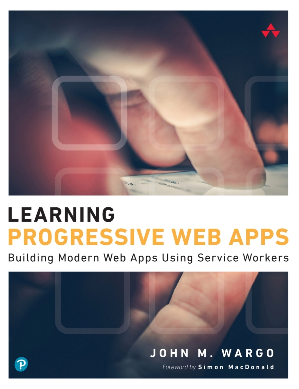 Learning Progressive Web Apps 1st Edition