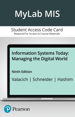 Cover image: MyLab MIS with Pearson eText Access Code for Information Systems Today: Managing in the Digital World 9th edition 9780136521617