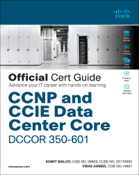 Immagine di copertina: CCNP and CCIE Data Center Core DCCOR 350-601 Official Cert Guide 1st edition 9780136449621