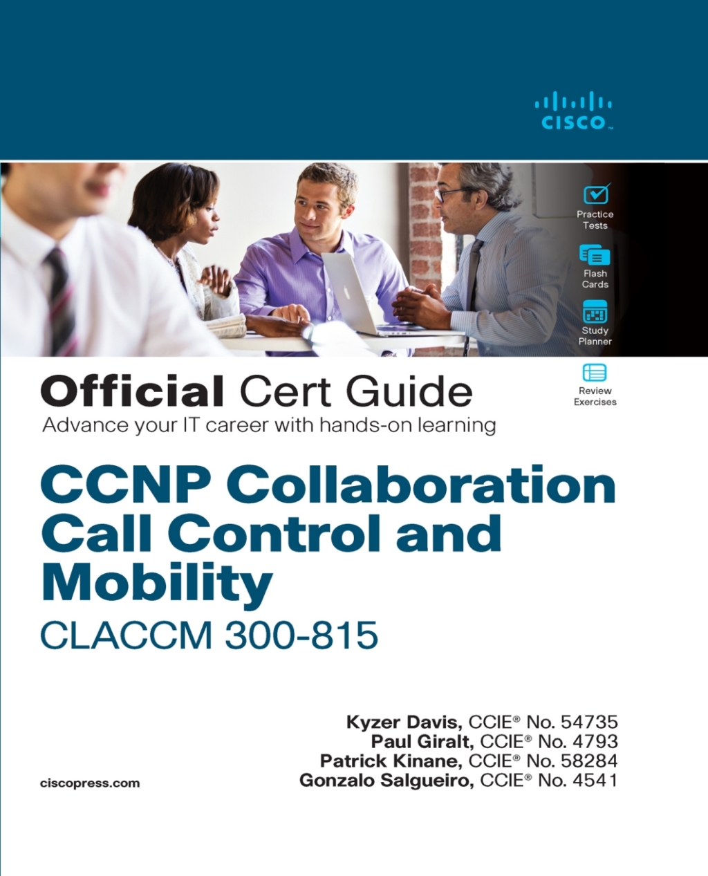 CCNP Collaboration Call Control and Mobility CLACCM 300-815 Official Cert Guide 1st Edition