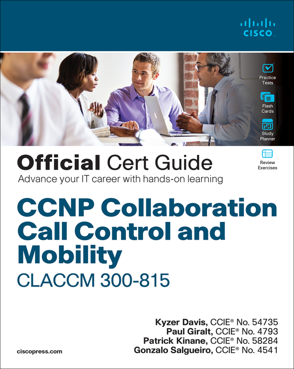 CCNP Collaboration Call Control and Mobility CLACCM 300-815 Official Cert Guide 1st Edition