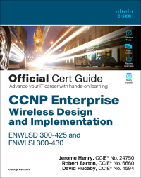 Cover image: CCNP Enterprise Wireless Design and Implementation: ENWLSI 300-430 and ENWLSD 300-425  Official Cert Guide 1st edition 9780136600954