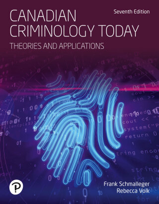 Cover image: Canadian Criminology Today: Theories and Applications (Canadian Edition) 7th edition 9780136617945