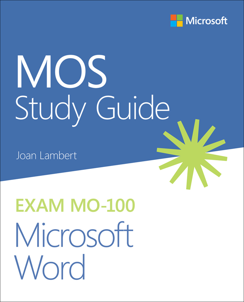 MOS Study Guide for Microsoft Word Exam MO-100 1st Edition