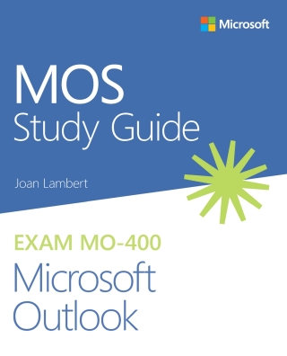 Cover image: MOS Study Guide for Microsoft Outlook Exam MO-400 1st edition 9780136628637