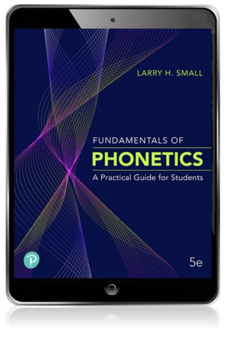 Cover image: Fundamentals of Phonetics: A Practical Guide for Students (Pearson+) 5th edition 9780135206492