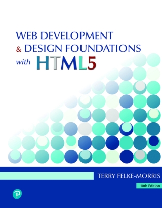 Cover image: Web Development and Design Foundations with HTML5 --  Instant Access (Pearson+) 10th edition 9780136681540