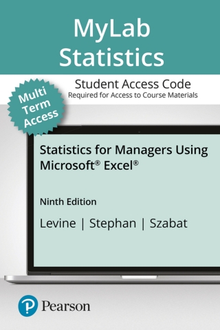 Cover image: MyLab Statistics with Pearson eText (up to 24 months) Access Code for Statistics for Managers Using Microsoft Excel 9th edition 9780136679349