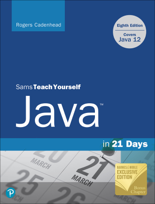 Cover image: Sams Teach Yourself Java in 21 Days (Covering Java 12), Barnes & Noble Exclusive Edition 8th edition 9780136702160