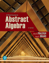 Cover image: A First Course in Abstract Algebra 8th edition 9780136731627