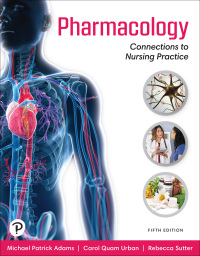 Cover image: Pharmacology: Connections to Nursing Practice 5th edition 9780137659166