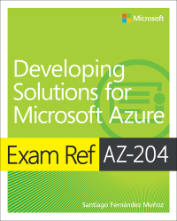 Imagen de portada: Exam Ref AZ-204 Developing Solutions for Microsoft Azure 2nd edition 9780136798330
