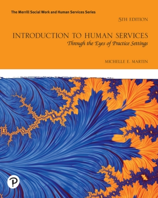 Cover image: Introduction to Human Services: Through the Eyes of Practice Settings (Pearson+) 5th edition 9780136801771