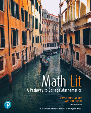 Cover image: Math Lit: A Pathway to College Mathematics 3rd edition 9780136824343
