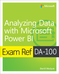 Cover image: Exam Ref DA-100 Analyzing Data with Microsoft Power BI 1st edition 9780136819684