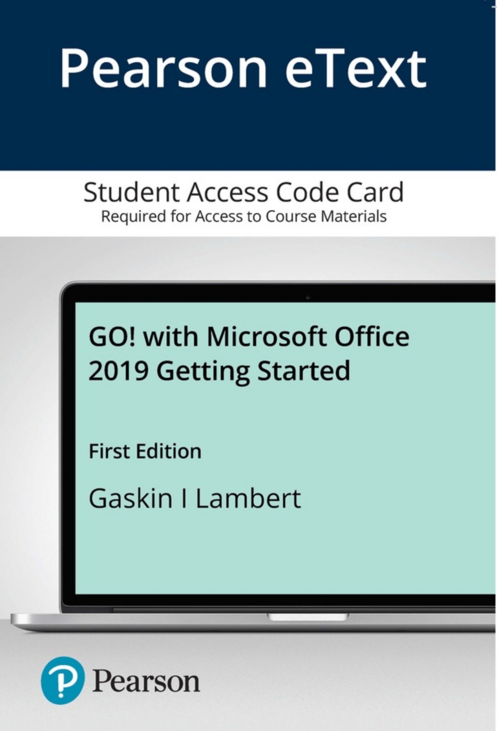 GO! with Microsoft Office 2019 Getting Started — Pearson eText 1st Edition