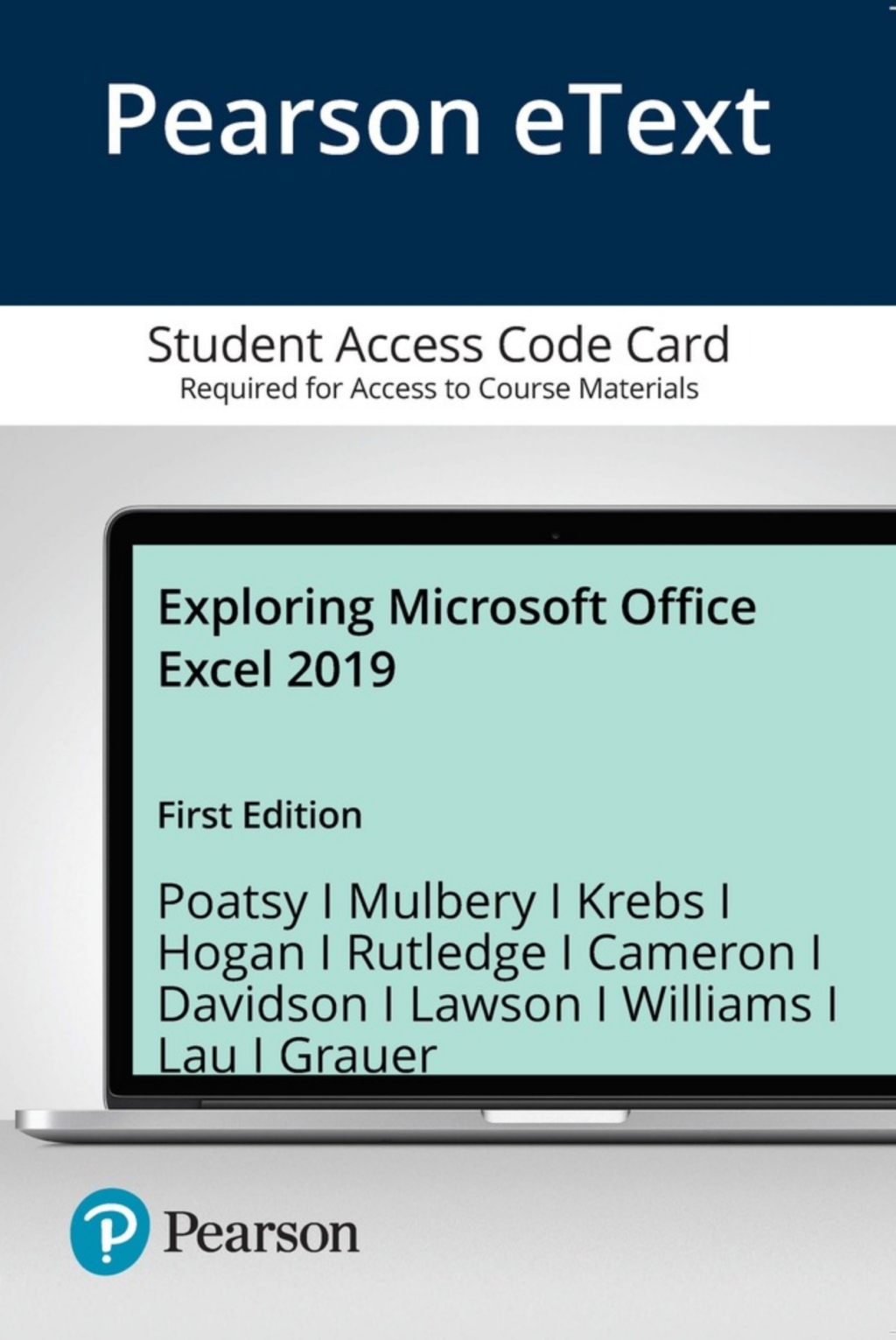 Exploring Microsoft Office Excel 2019 — Pearson eText 1st Edition