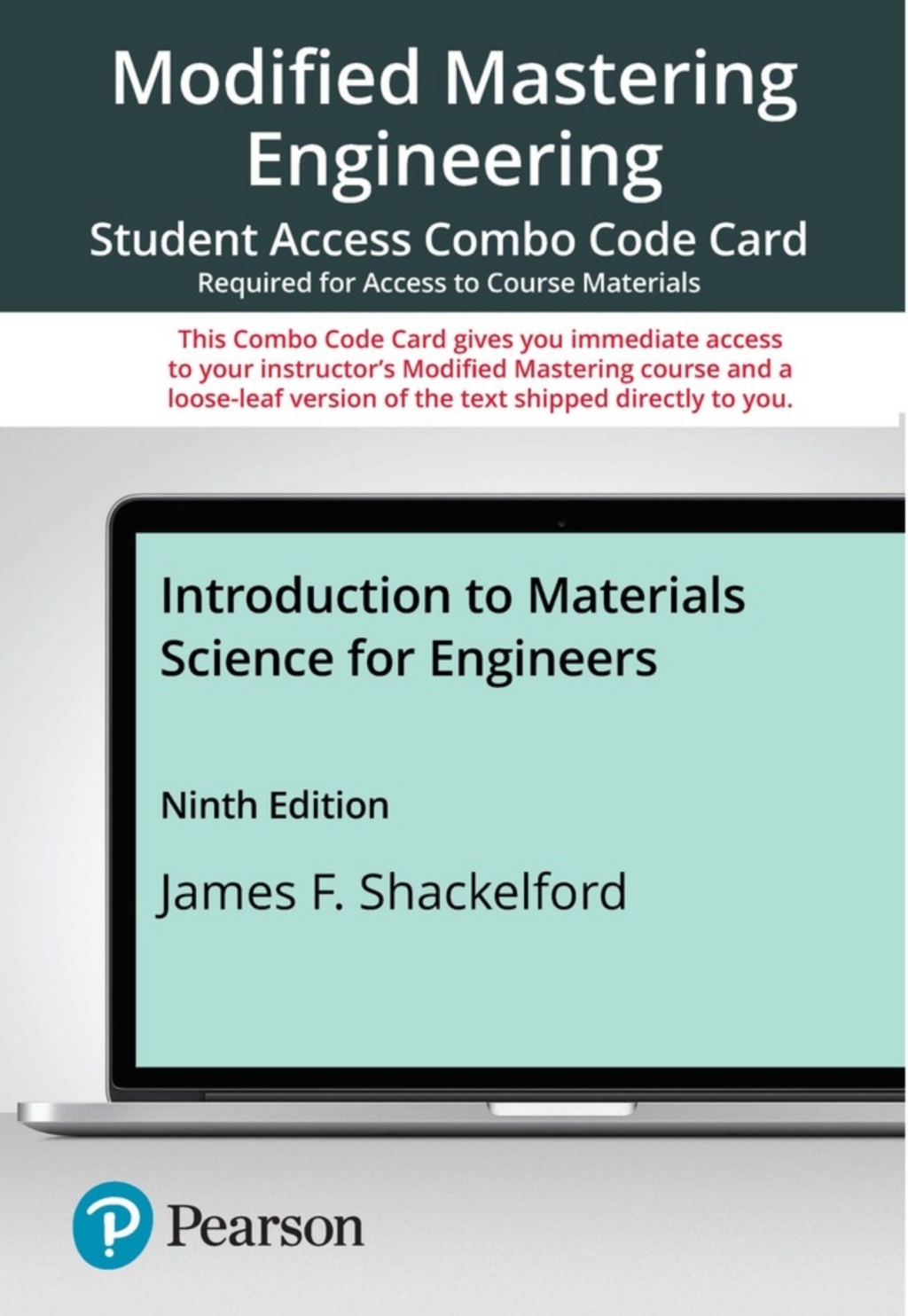Mastering Engineering with Pearson eText + Print Combo Access Code for Introduction to Materials Science for Engineers 9th Edition