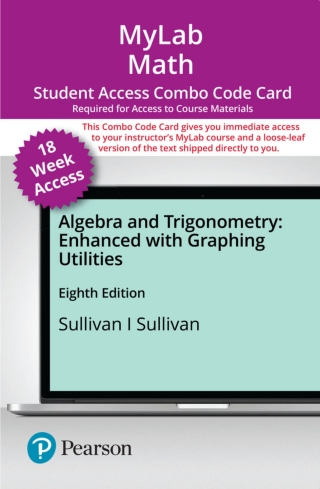 Cover image: MyLab Math with Pearson eText (up to 18-weeks) + Print Combo Access Code for Algebra and Trigonometry Enhanced with Graphing Utilities 8th edition 9780136857136