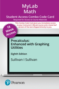 Cover image: MyLab Math with Pearson eText (up to 18-weeks) + Print Combo Access Code for Precalculus Enhanced with Graphing Utilities 8th edition 9780136857389