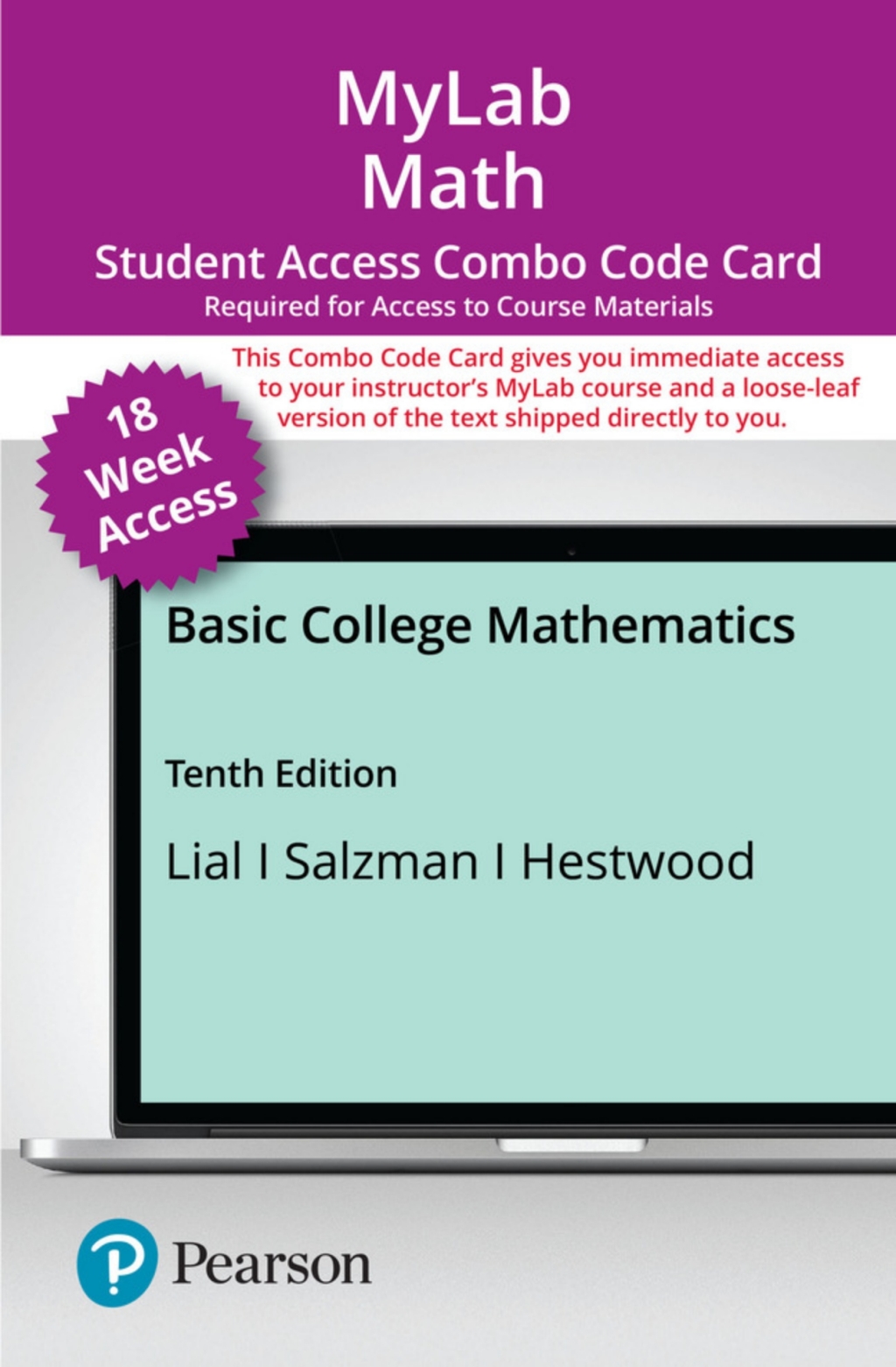 MyLab Math with Pearson eText (up to 18-weeks) + Print Combo Access Code for Basic College Mathematics 10th Edition