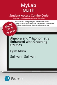 Cover image: MyLab Math with Pearson eText (up to 24 months) + Print Combo Access Code for Algebra and Trigonometry Enhanced with Graphing Utilities 8th edition 9780136857969