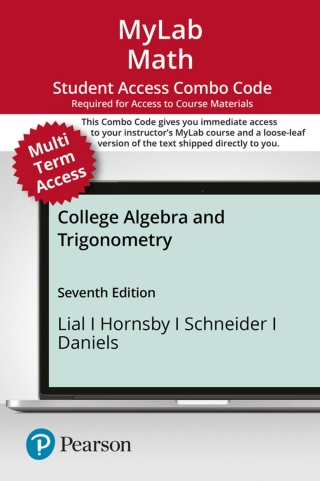 Cover image: MyLab Math with Pearson eText (up to 24 months) + Print Combo Access Code for College Algebra and Trigonometry 7th edition 9780136858003