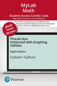Cover image: MyLab Math with Pearson eText (up to 24 months) + Print Combo Access Code for Precalculus Enhanced with Graphing Utilities 8th edition 9780136858171