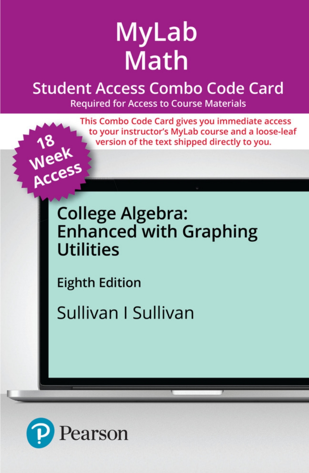 MyLab Math with Pearson eText (up to 18-weeks) + Print Combo Access Code for College Algebra: Enhanced with Graphing Utilities 8th Edition
    Newer Edition Available
