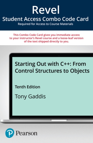 Cover image: Revel + Print Combo Access Code for Starting Out with C++ from Control Structures Through Objects 10th edition 9780136864394