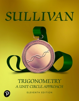 Cover image: Trigonometry: A Unit Circle Approach (Pearson+) 11th edition 9780134997391