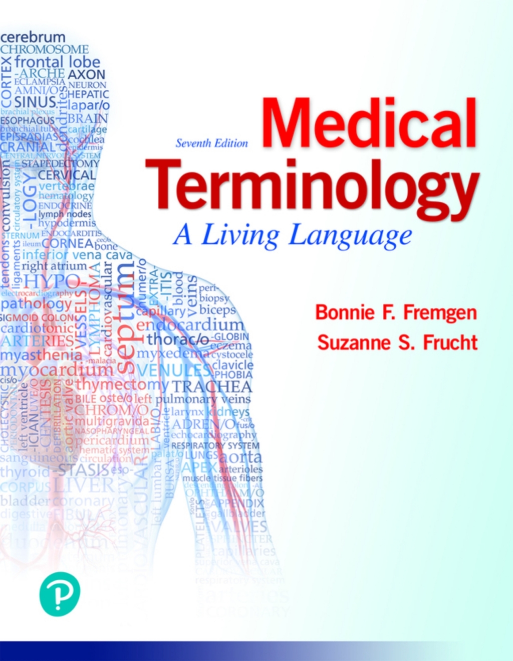 Medical Terminology: A Living Language (Pearson+) 7th Edition
    Newer Edition Available