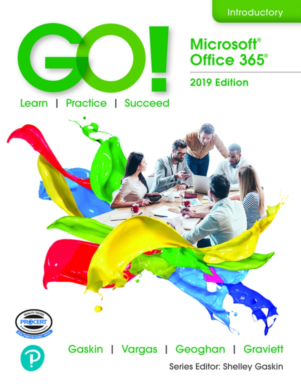 GO! with Microsoft Office 365, 2019 Edition Introductory (Pearson+) 1st Edition