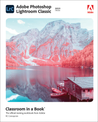 Imagen de portada: Adobe Photoshop Lightroom Classic Classroom in a Book (2021 release) 1st edition 9780136885382