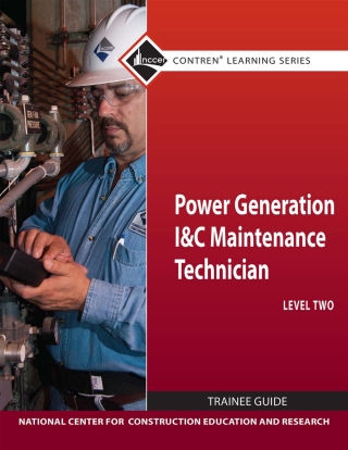 Cover image: Power Generation I & C Maintenance Technician Trainee Guide, Level 2 1st edition 9780132154321