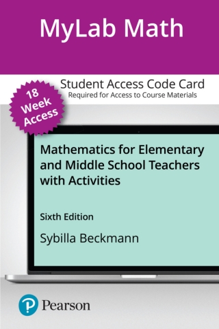 Cover image: MyLab Math with Pearson eText Access Code for Mathematics for Elementary and Middle School Teachers with Activities 6th edition 9780136937708